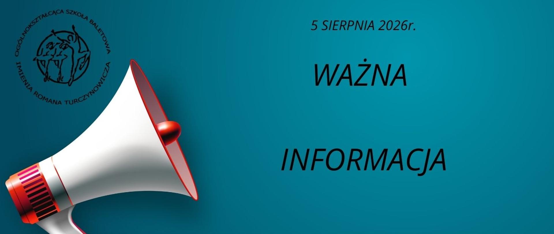 Granatowy plakat z napisem - ważne informacja, 5 sierpnia 2026r.
Po lewej stronie megafon w białym kolorze, nad nim czarne logo szkoły. Tło niebieskie