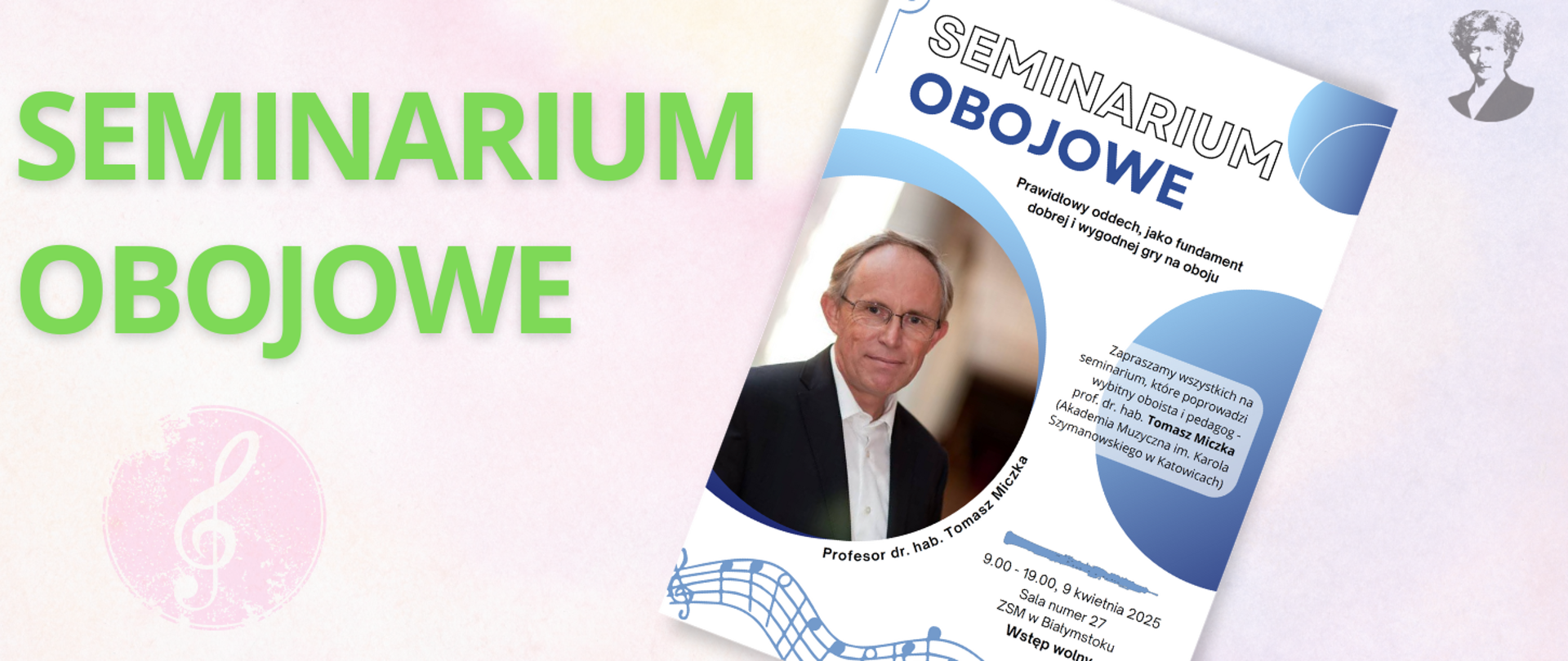 Różowo-fioletowa grafika z zielonym napisem "seminarium obojowe", po prawej stronie miniatura plakatu zapraszającego na wydarzenie i podobizna Ignacego Paderewskiego.