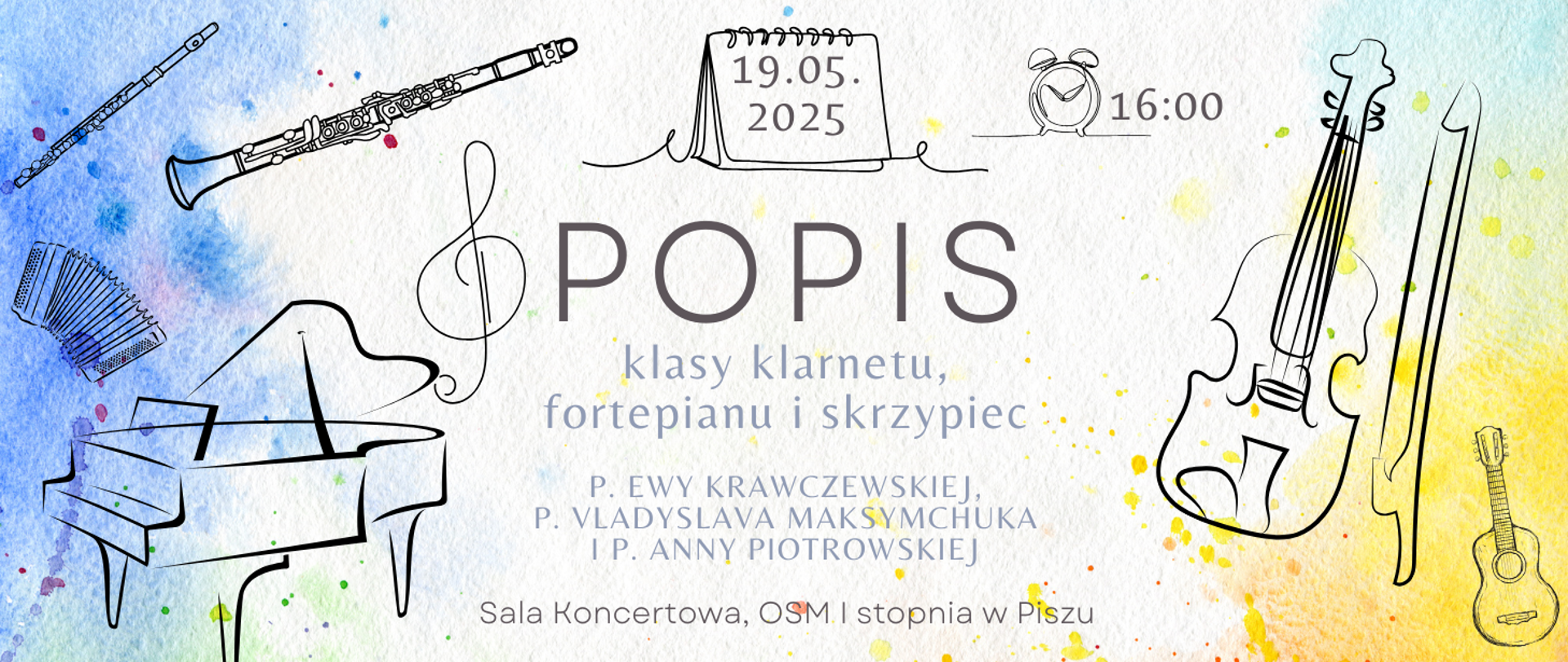 Na kolorowym tle z elementami szkiców instrumentów informacja: Popis klasy klarnetu, fortepianu i skrzypiec 19.05.2025r. godz. 16.00
