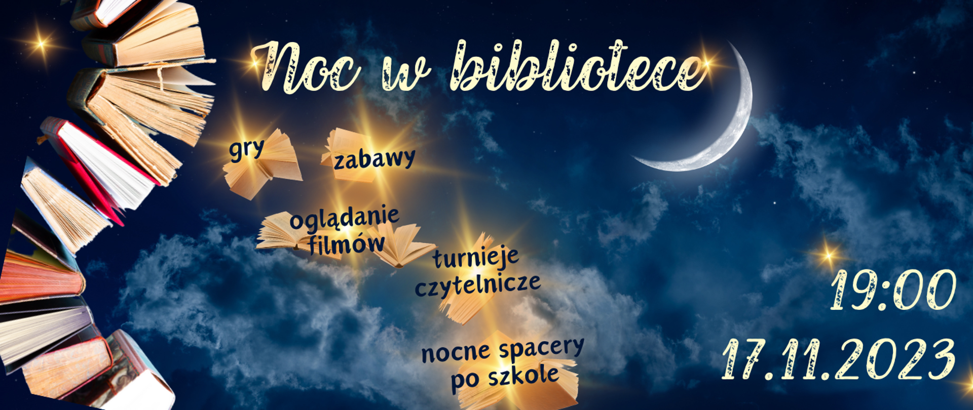 Na tle nocnego nieba z księżycem latające książki imitujące ptaki. Z boku informacja o Nocy w bibliotece w dniu 17.11.2023r. godz. 19.00