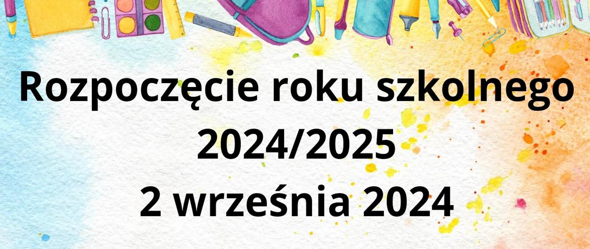Kolorowy plakat informujący o rozpoczęciu roku 2024 / 25