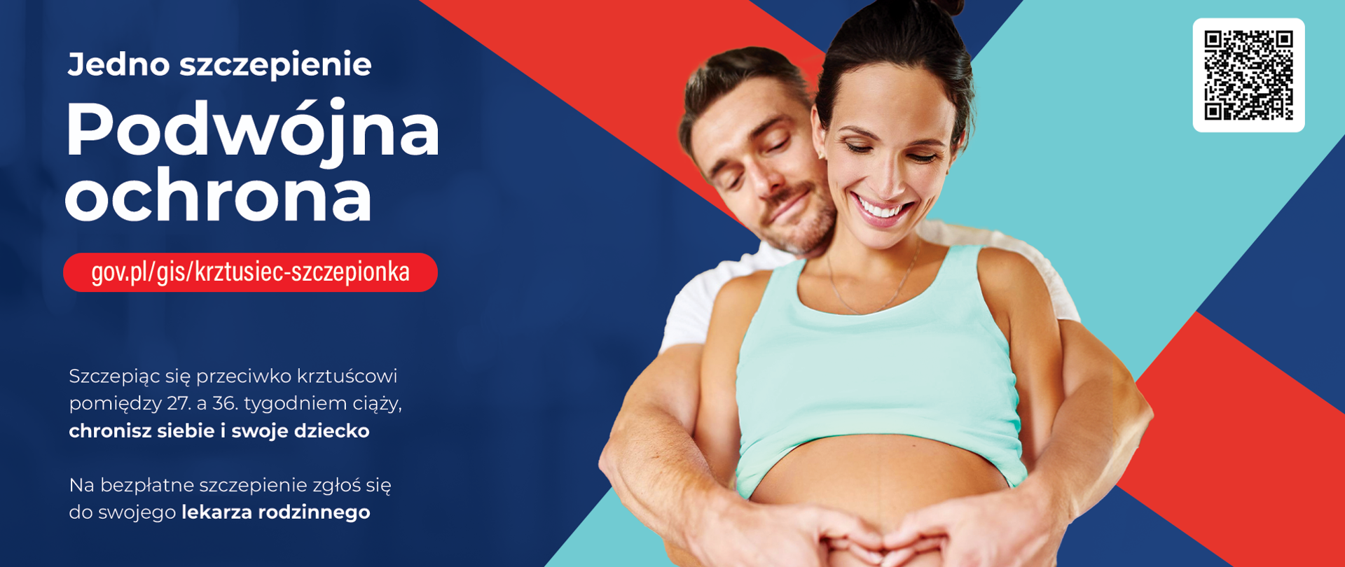 plakat przedstawiający kobietę w ciąży oraz obejmującego ją mężczyznę. Obok napisy informacyjne dotyczące szczepienia przeciwko krztuścowi w ciąży.