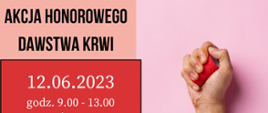 Plakat promujący akcję krwiodawstwa, po prawej stronie na różowym tle ręka zwinięta w pięść, w połowie obandażowana, u góry logo PIS, RCKiK, UM Bochnia, po lewej napisy: Akcja honorowego dawstwa krwi, 12.06.2023, godz 9.00-13.00, bocheński rynek