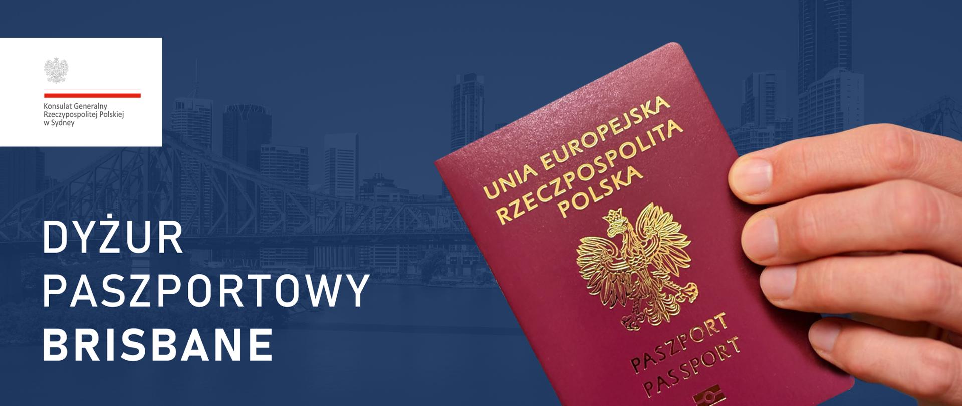 Plakat przedstawia polski paszport trzymany w dłoni z napisem Dyżur paszportowy w Brisbane