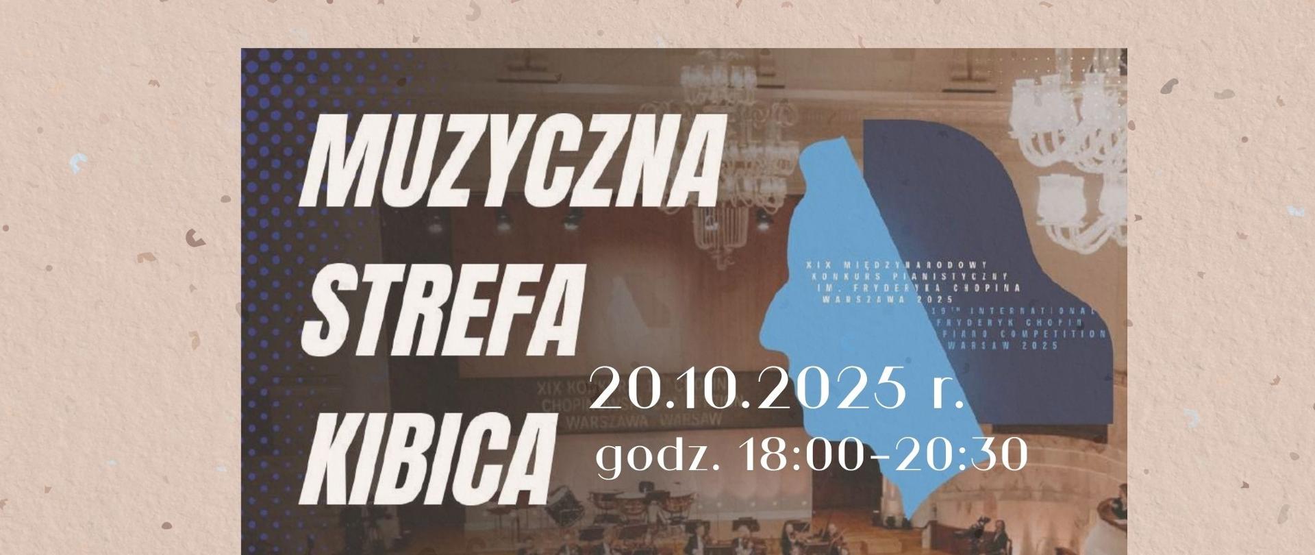 „Plakat wydarzenia ‘Muzyczna Strefa Kibica’ z datą 20.10.2025 r. i godziną 18:00 do 20:30 i graficznym profilem głowy w kolorze niebieskim i granatowym.”