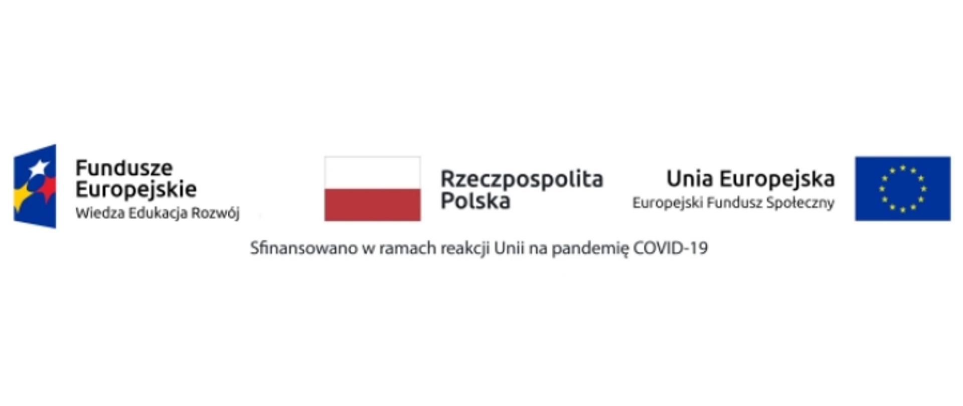 Logotypy: Fundusze Europejskie, Rzeczpospolita Polska i Unia Europejska. Na dole widnieje napis: Sfinansowano w ramach reakcji Unii na pandemię COVID-19.
