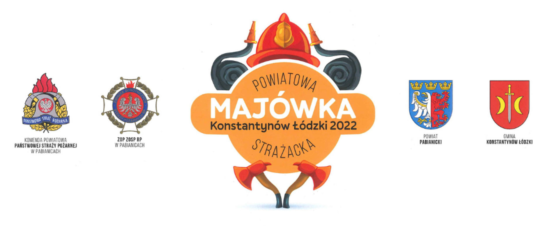 Grafika przedstawia centralnie umieszczone logo Powiatowej Majówki Strażackiej 2022 w Konstantynowie Łódzkim. Składa się ono z pomarańczowej planszy z wyżej wymienionymi napisami, u góry widać czarne węże i czerwony hełm strażacki, a poniżej planszy dwa toporki strażackie. Po lewej i prawej stronie widoczne logotypy współorganizatorów majówki. Patrząc od lewej: logo Państwowej Straży Pożarnej, następnie logo Związku OSP RP, kolejno herb powiatu pabianickiego, a ostatni po prawej stronie herb Konstantynowa Łódzkiego.