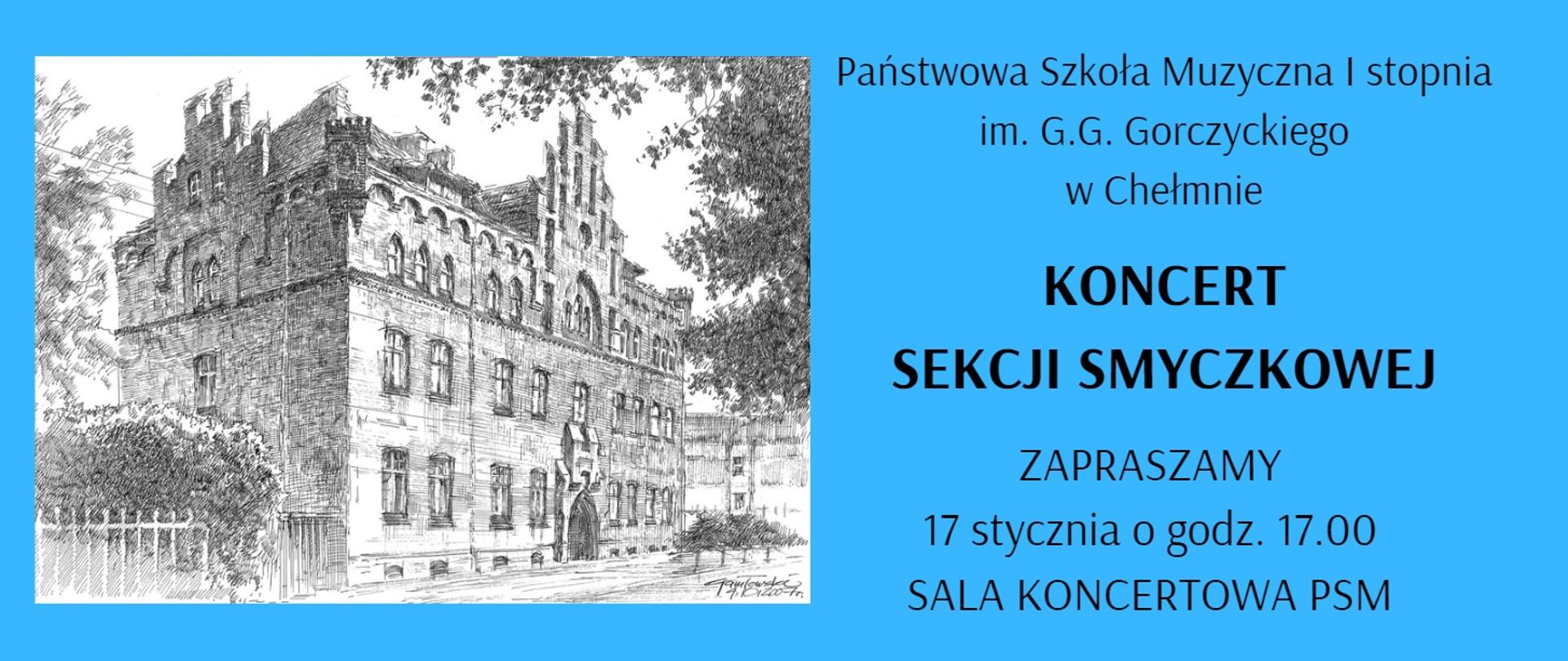 Na niebieskim tle, po lewej stronie, grafika przedstawiająca budynek PSM w Chełmnie. Po prawej stronie tekst informujący o koncercie sekcji smyczkowej.