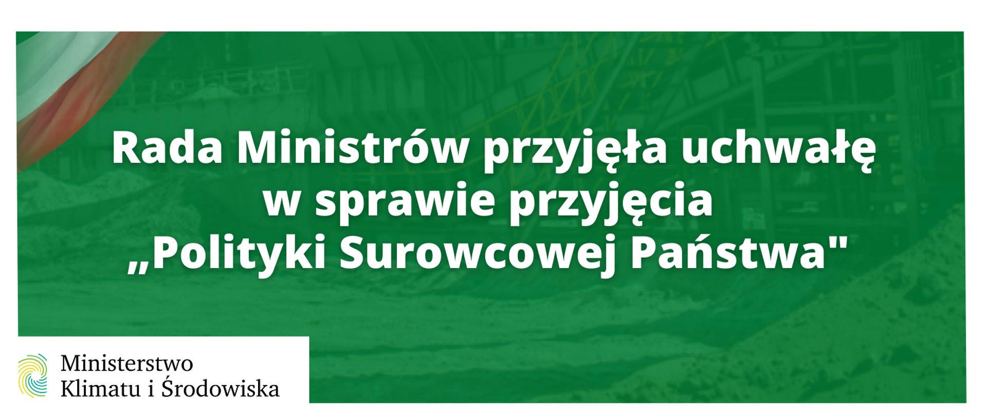 Uchwała ws. Polityki Surowcowej Państwa przyjęta przez Radę Ministrów