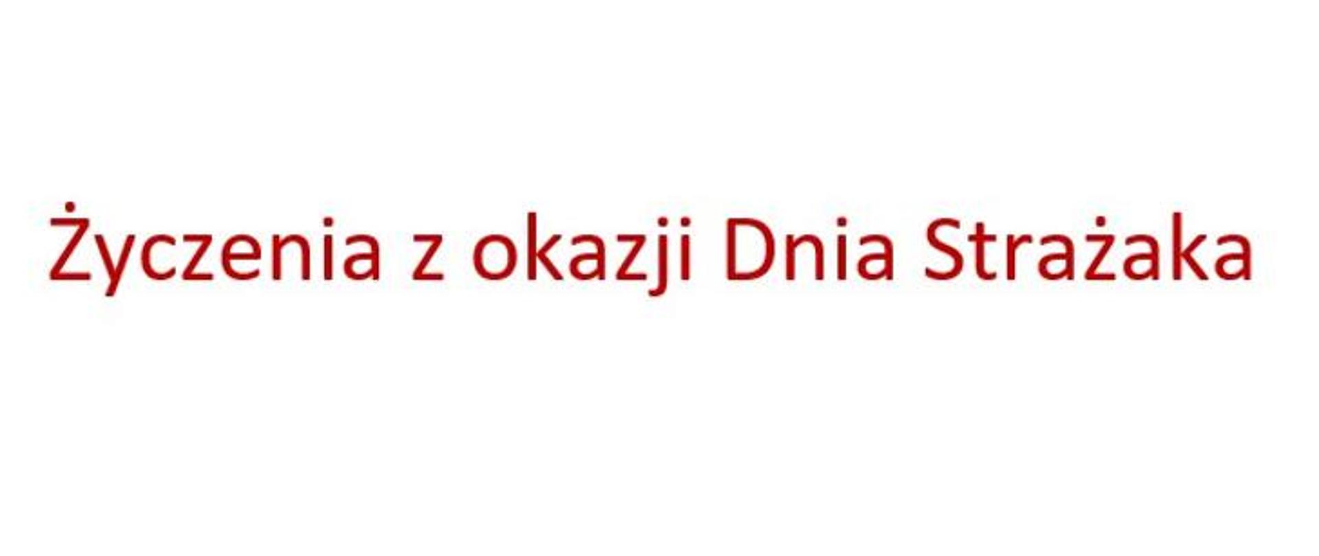 napis Życzenia z okazji dnia strażaka