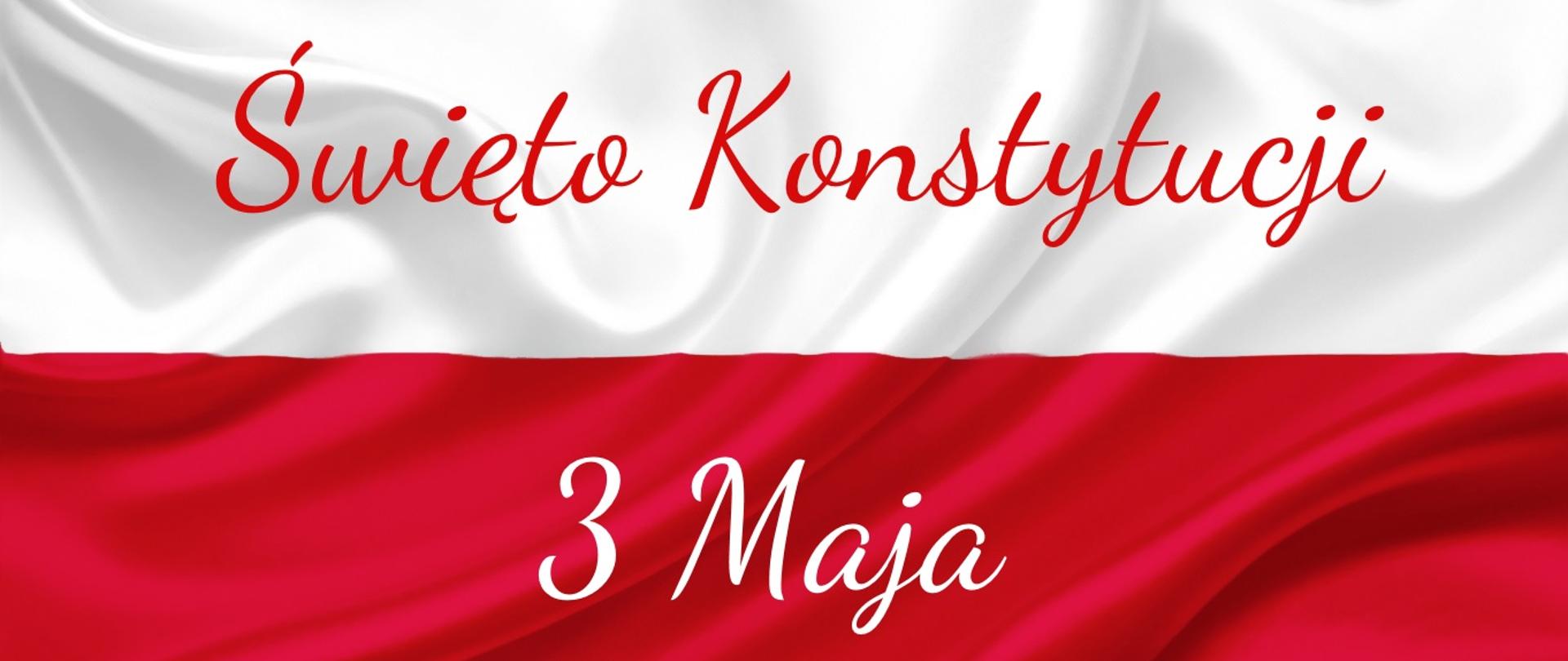na polskiej fladze napis święto konstytucji 3 maja