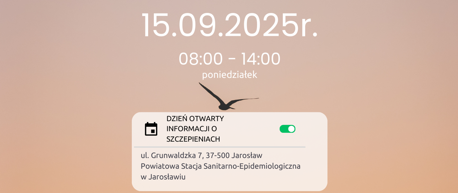 15 września 2025 roku, poniedziałek, w godzinach od 8:00 do 14:00 odbędzie się Dzień Otwarty Informacji o Szczepianiach w Powiatowej Stacji Sanitarno-Epidemiologicznej w Jarosławiu, ul, Grunwaldzka 7