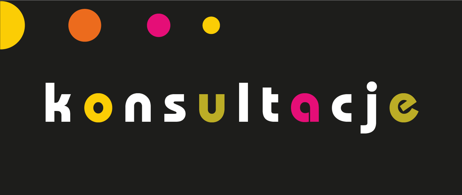 U góry po lewej cztery koła o malejącym promieniu w kolorach żółtym, pomarańczowym, różowym i żółtym. Na środku biało-żółto różowy napis: konsultacje