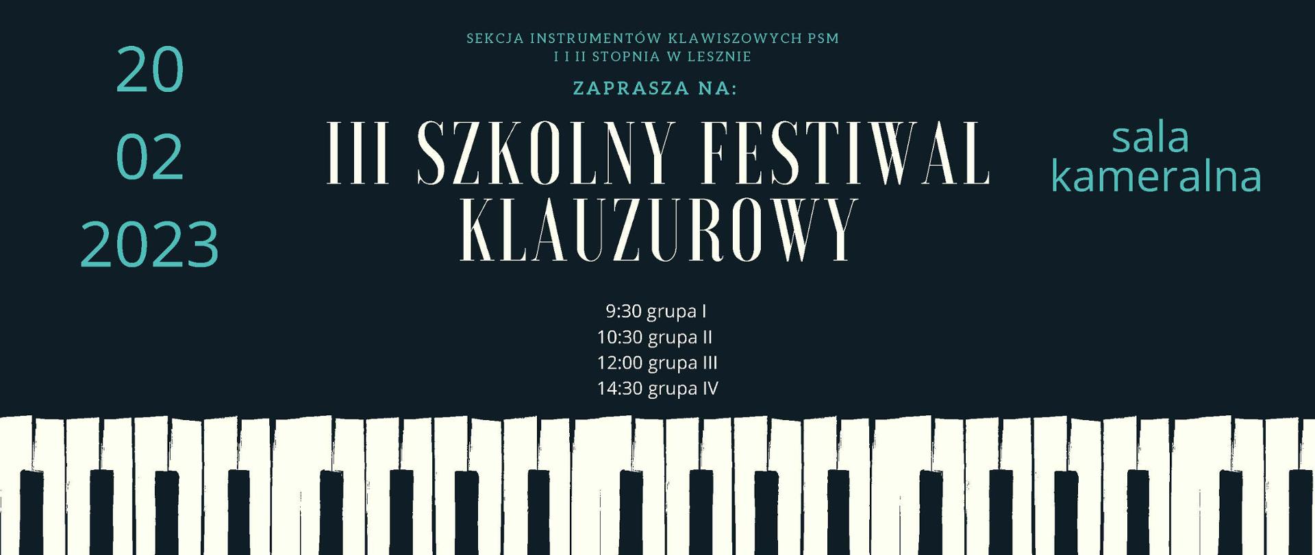 Plakat z białym napisem III Szkolny Festiwal Klauzurowy i informacjami na ciemnym tle, u dołu klawiatura fortepianowa.