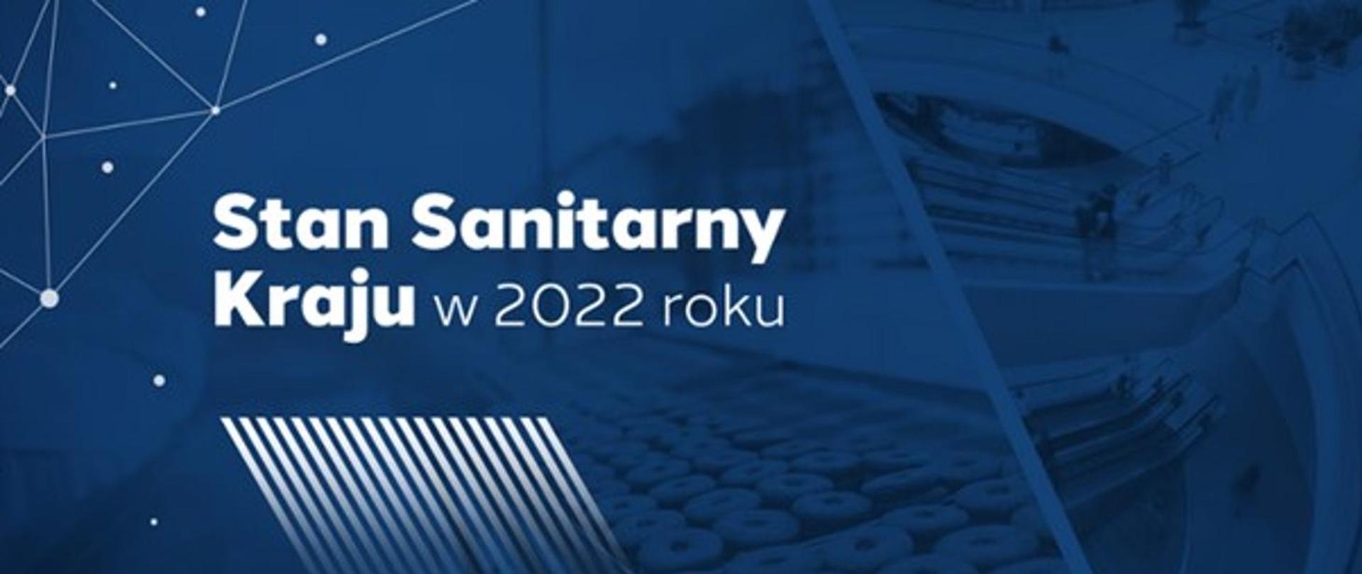 Stan Sanitarny Kraju w 2022 roku