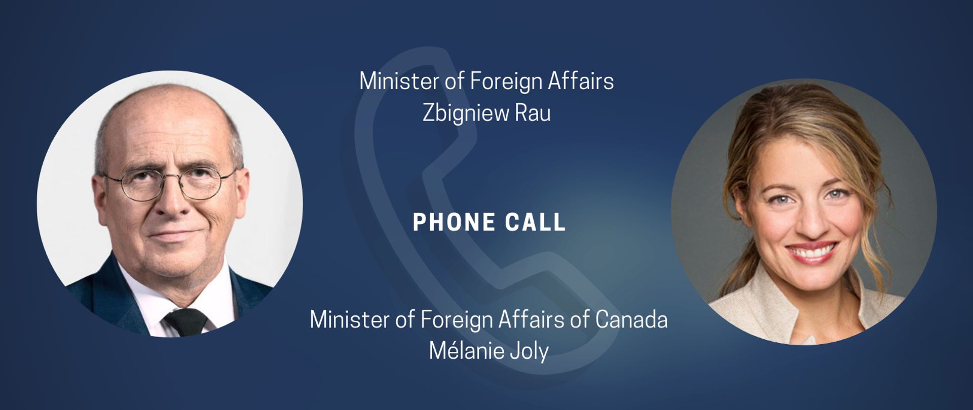 Minister Zbigniew Rau’s call with Canadian Foreign Minister Mélanie Joly