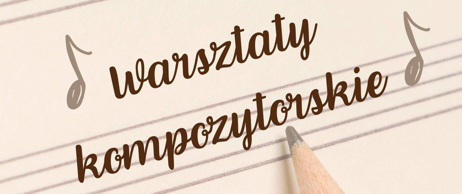 Plakat warsztatów kompozytorskich organizowanych przez Państwową Szkołę Muzyczną I i II stopnia im. G. Fitelberga w Chorzowie. Plakat zawiera fotografię ołówka na tle nut pisanych na pięciolinii. Logo szkoły z kluczem wiolinowym w lewym górnym rogu. Prowadzenie: dr hab., prof. AM Wojciech Stępień z Akademii Muzycznej im. Karola Szymanowskiego w Katowicach. Termin: 5 marca 2026 roku, czwartek, godzina 15:50, Sala 001. Dekoracyjne elementy graficzne z nutami w tle.