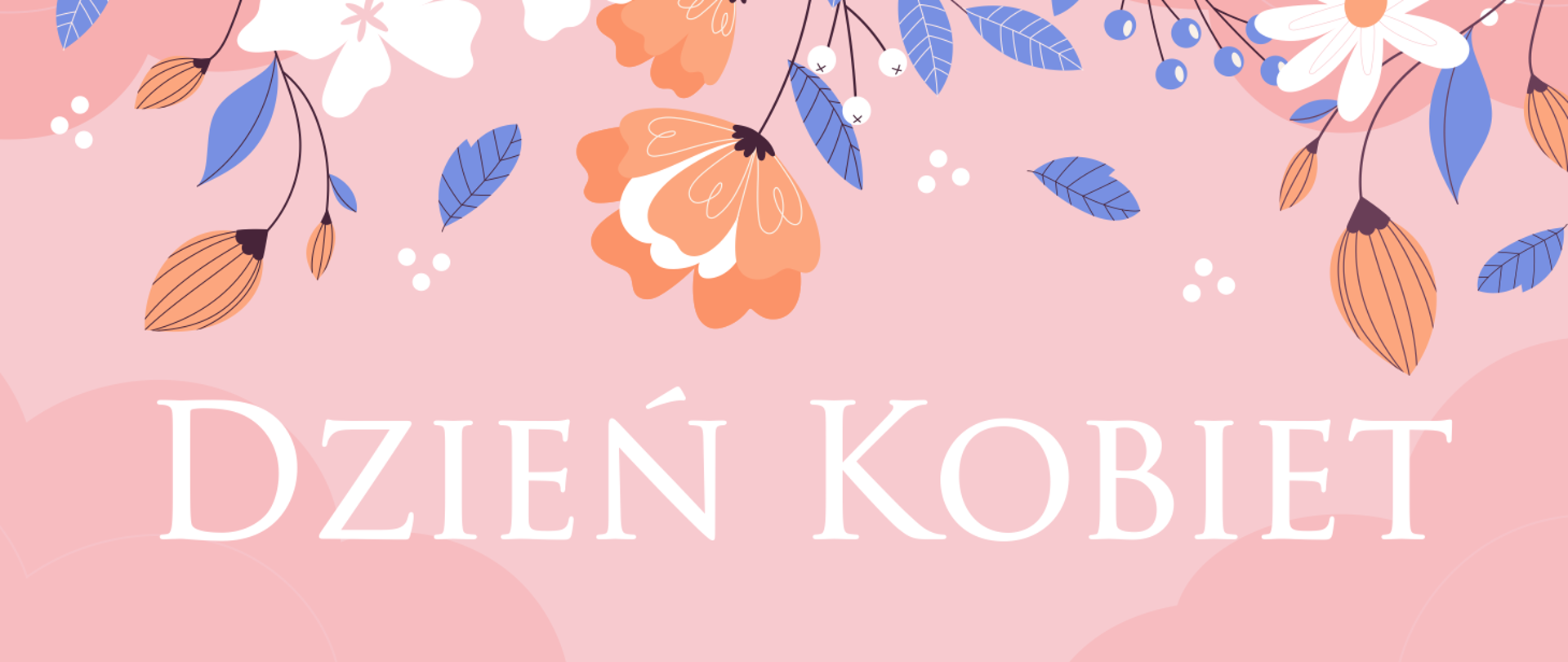 Grafika w kolorze pudrowego różu z kwiatami i napisem Dzień Kobiet. 