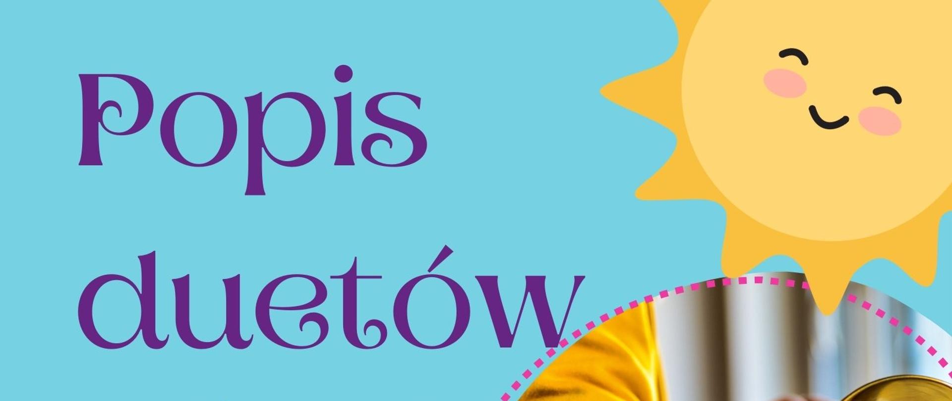 Plakat z napisem Popis duetów, 28 marca 2025 godz. 16:00