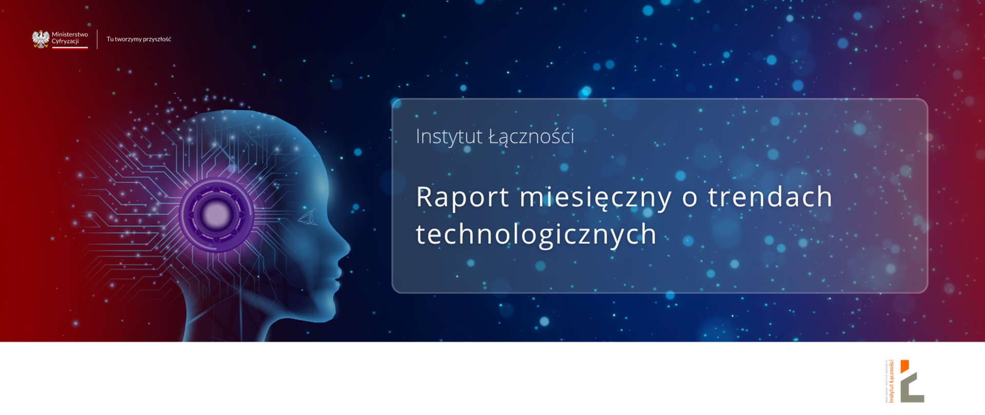 Raport miesięczny o trendach Insytut Łączności