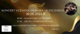 Na kolorowym tle napis Koncert uczniów ogniska muzycznego, poniżej 20.06.2024, poniżej 16.00 najmłodsi uczniowie, poniżej godzina 17:30 grupa zaawansowana, poniżej Sala Koncertowa PSM I stopnia w Sieradzu, poniżej wstęp wolny. W lewym, dolnym rogu logo Towarzystwa Muzycznego Fermata.