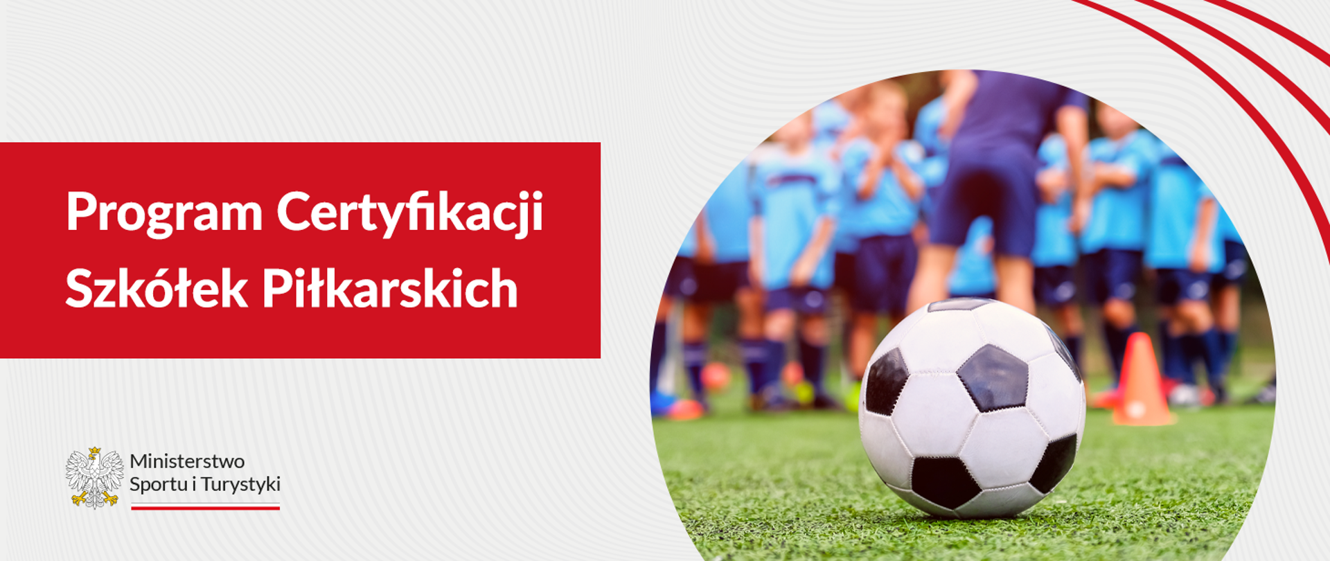 Program Certyfikacji Szkółek Piłkarskich
