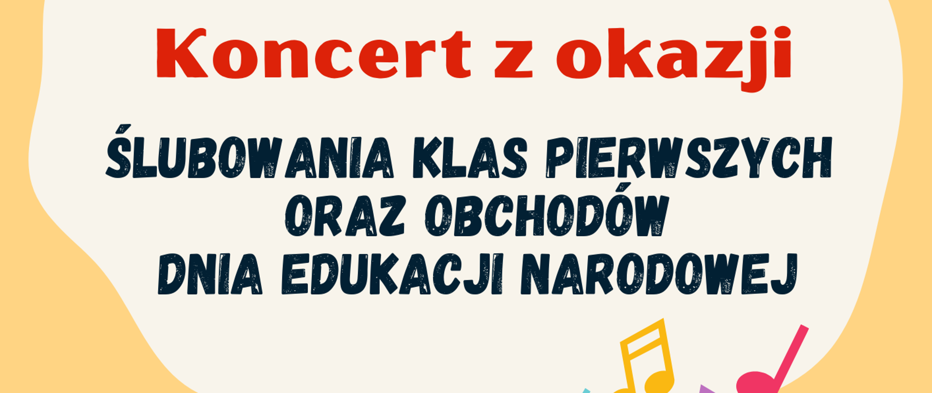 Zaproszenie na koncert. Na żółtym tle pełnym kolorowych instrumentów widnieje biała chmurka z czerwonymi oraz granatowymi napisami w środku.