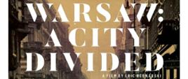 Projekcja filmu "Warszawa. Miasto podzielone" w Słowenii