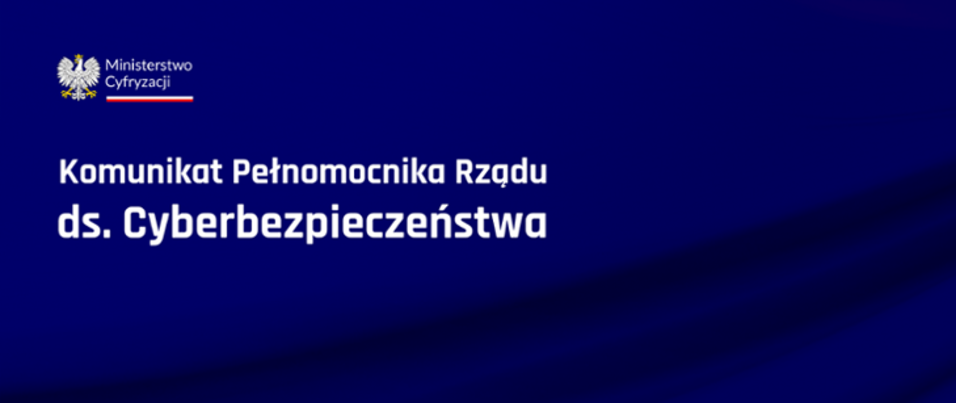 Biały napis na granatowym tle: Komunikat_pełnomocnika_rządu_ds_cyberbezpieczeństwa