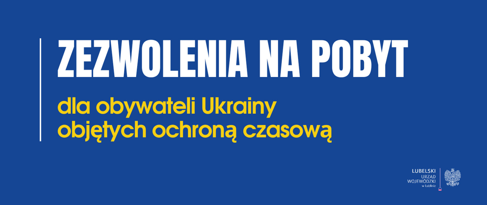Zezwolenia na pobyt dla obywateli Ukrainy objętych ochroną czasową