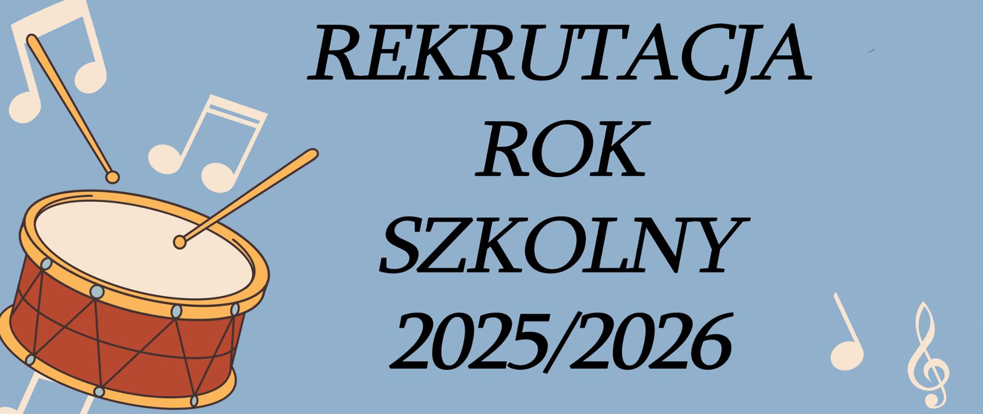Rekrutacja na rok szkolny 2025/2026