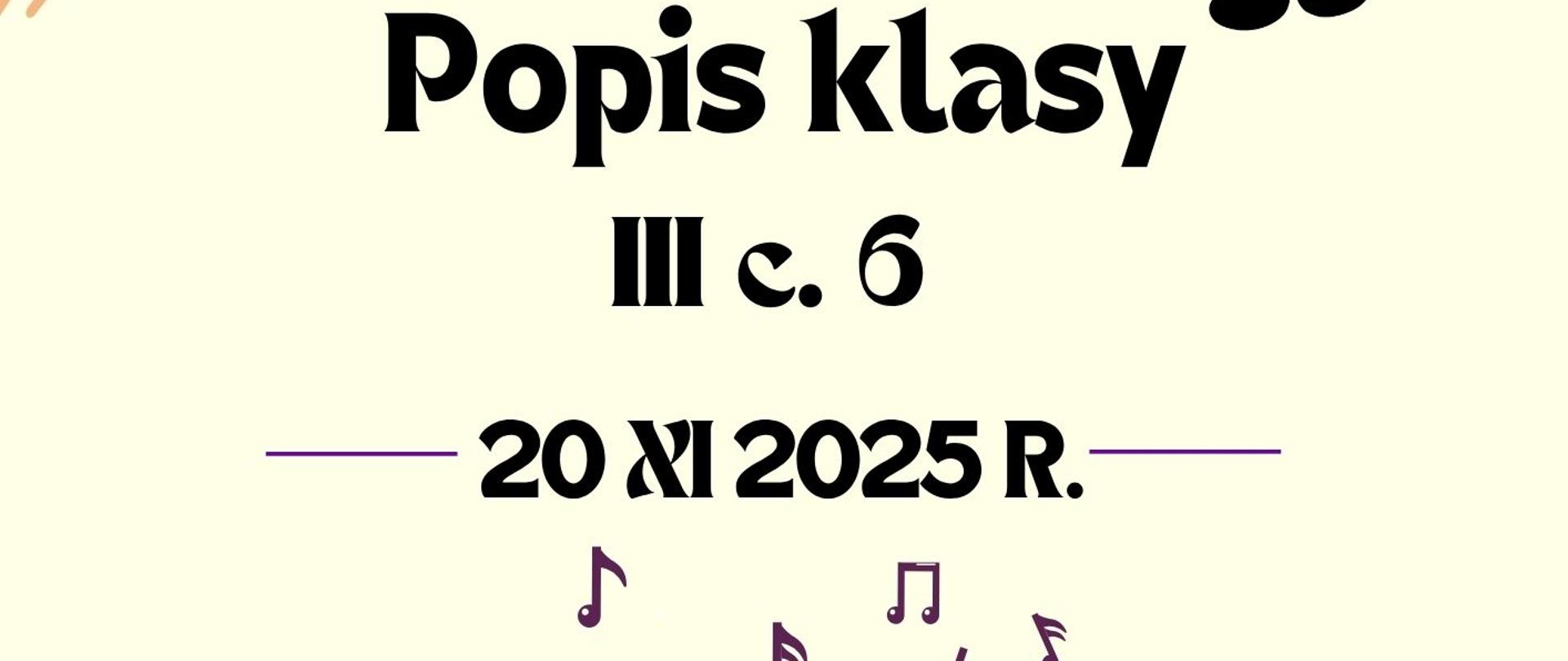 Plakat informujący o popisie klasy III c.6