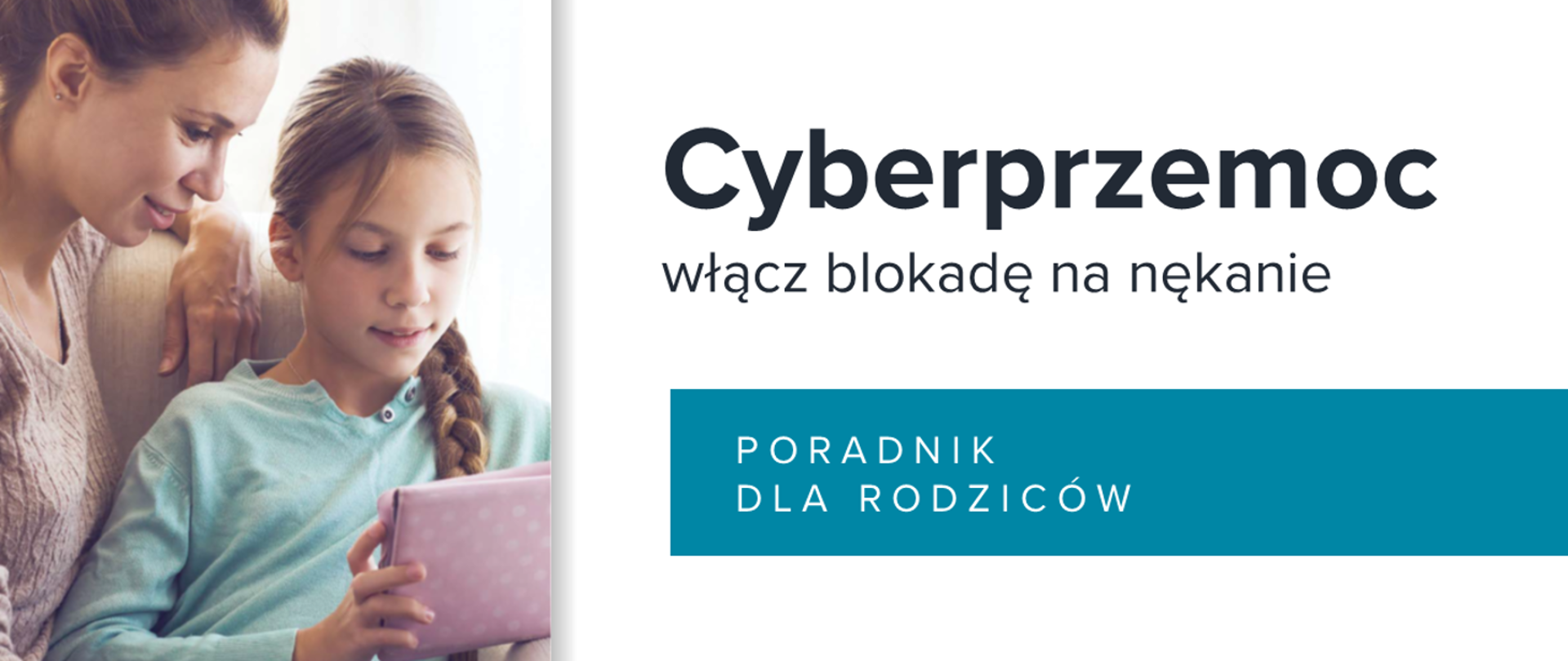 Cyberprzemoc – poradnik dla rodziców