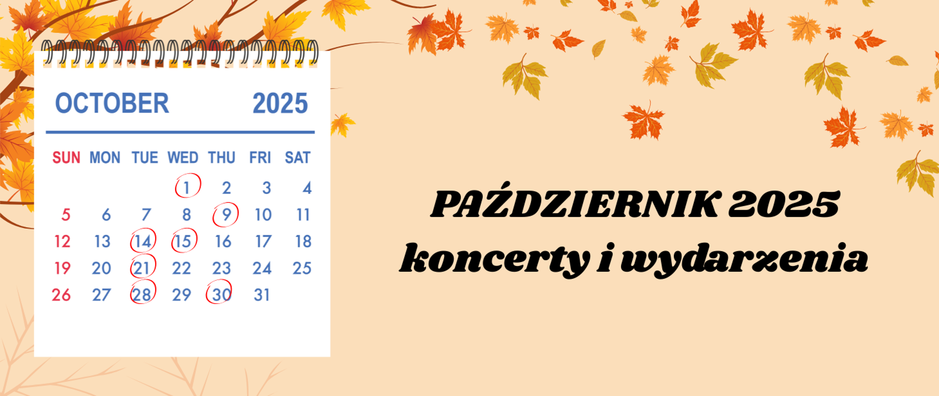 Na beżowym tle u góry grafika drzewa z jesiennymi liśćmi. Z lewej strony grafika kartki z kalendarza z pozaznaczanymi datami. Z prawej strony treść ogłoszenia: Październik 2025, koncerty i wydarzenia.