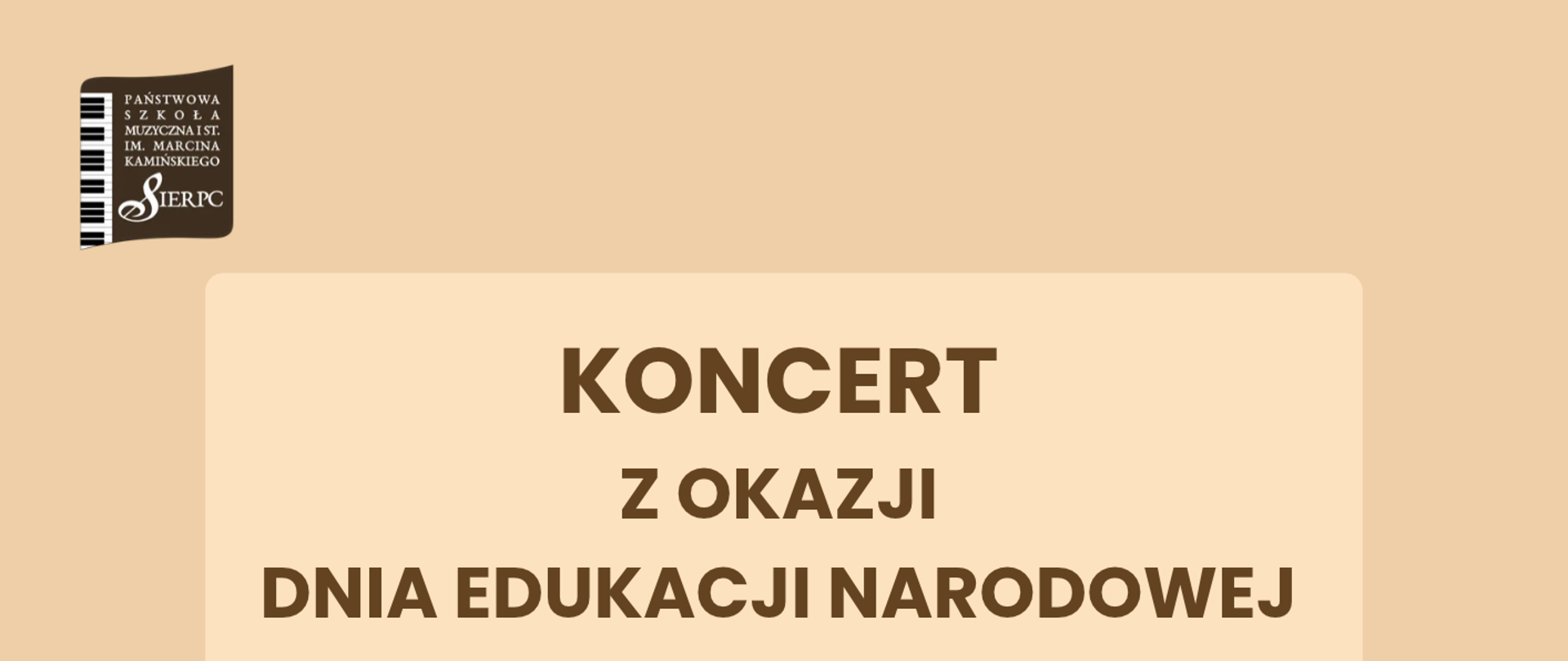 Na kremowym tle w lewym górnym rogu logo PSM I stopnia w Sierpcu. Pośrodku tekst: Koncert z okazji Dnia Edukacji Narodowej, data: 13.10.2026, godz. 17.00. Poniżej otwarta książka z kolorowymi kwiatami.