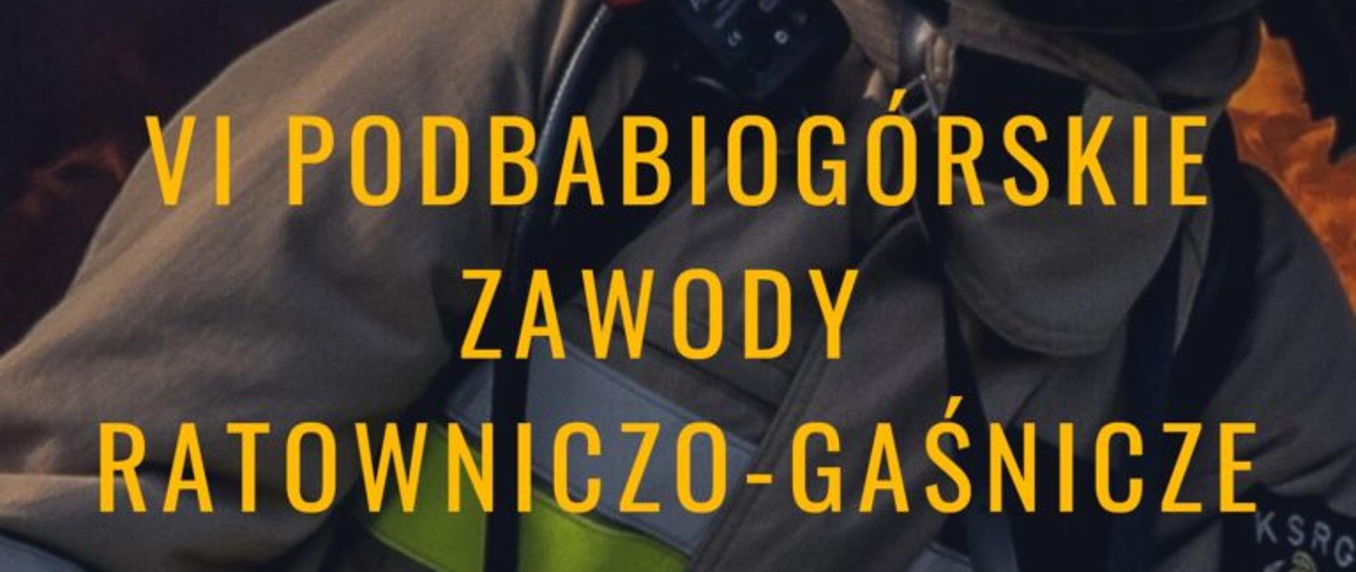 VI Podbabiogórskie Zawody Ratowniczo Gaśnicze plakat