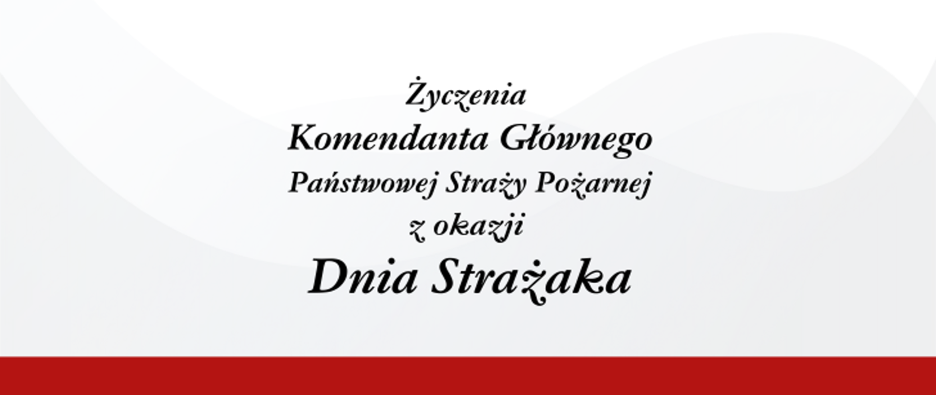 Życzenia z okazji Dnia Strażaka