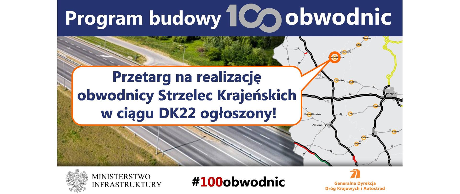 Generalna Dyrekcja Dróg Krajowych i Autostrad rozpoczyna postępowanie przetargowe na realizację obwodnicy Strzelec Krajeńskich w ciągu drogi krajowej nr 22