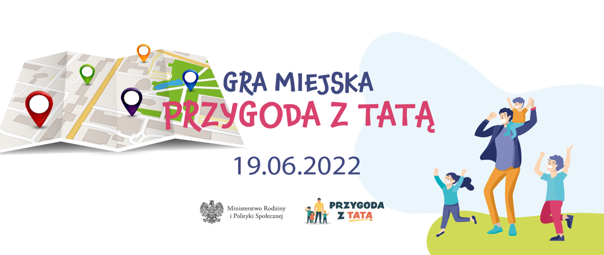 Baner dotyczący gry miejskiej "Przygoda z Tatą", 19 czerwca 2022r. organizowany przez Ministerstwo Rodziny i Polityki Społecznej