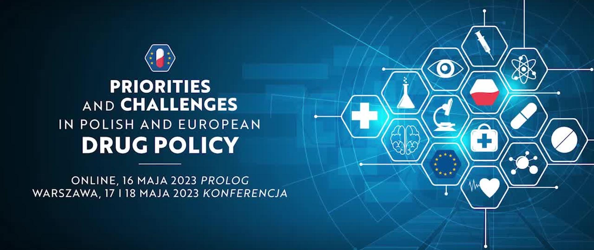 Priorities and challenges in Polish and European drug policę