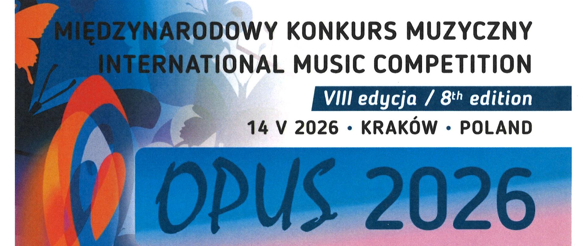 Międzynarodowy Konkurs Muzyczny OPUS 2026, Kraków 14.05.2026