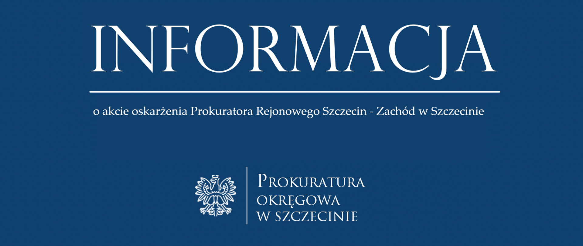 informacja o akcie oskarżenia ZACHÓD