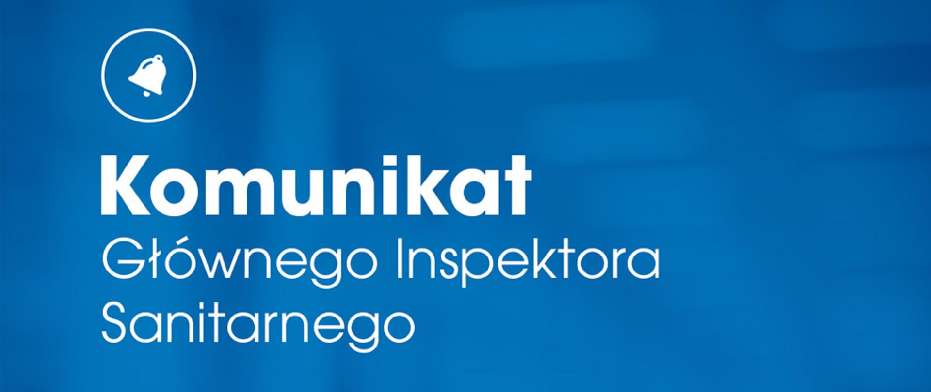 Komunikat Głównego Inspektora Sanitarnego