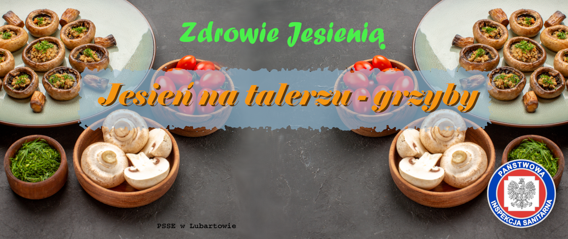 Zdrowie Jesienią: Jesień na talerzu - grzyby
