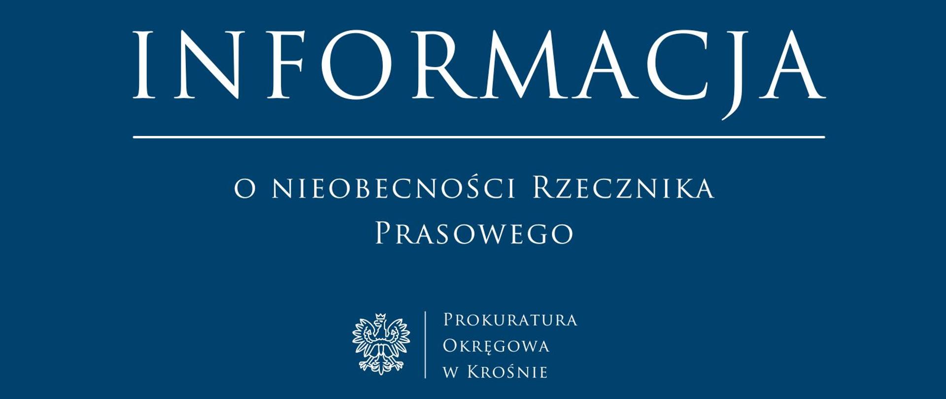 Informacja o nieobecności Rzecznika Prasowego