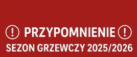 plakat Przypomnienie "Sezon grzewczy 2025/2026"
