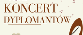 Na źółtym tle napis brązowy: koncert Dyplomantów