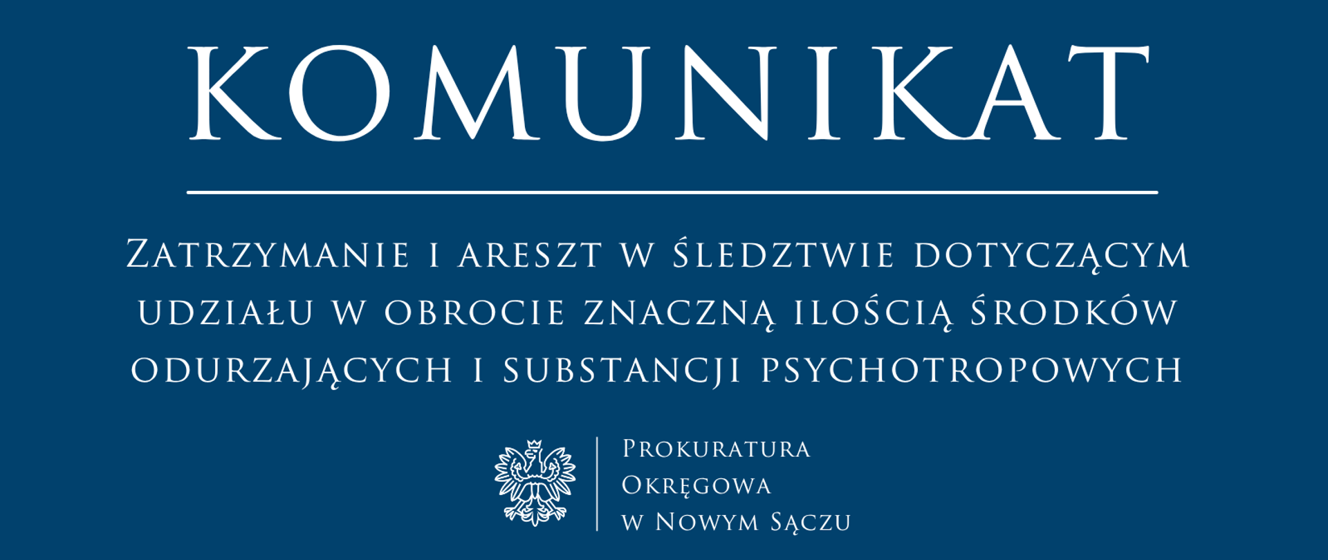 Zatrzymanie i areszt w śledztwie dotyczącym udziału w obrocie znaczną ilością środków odurzających i substancji psychotropowych