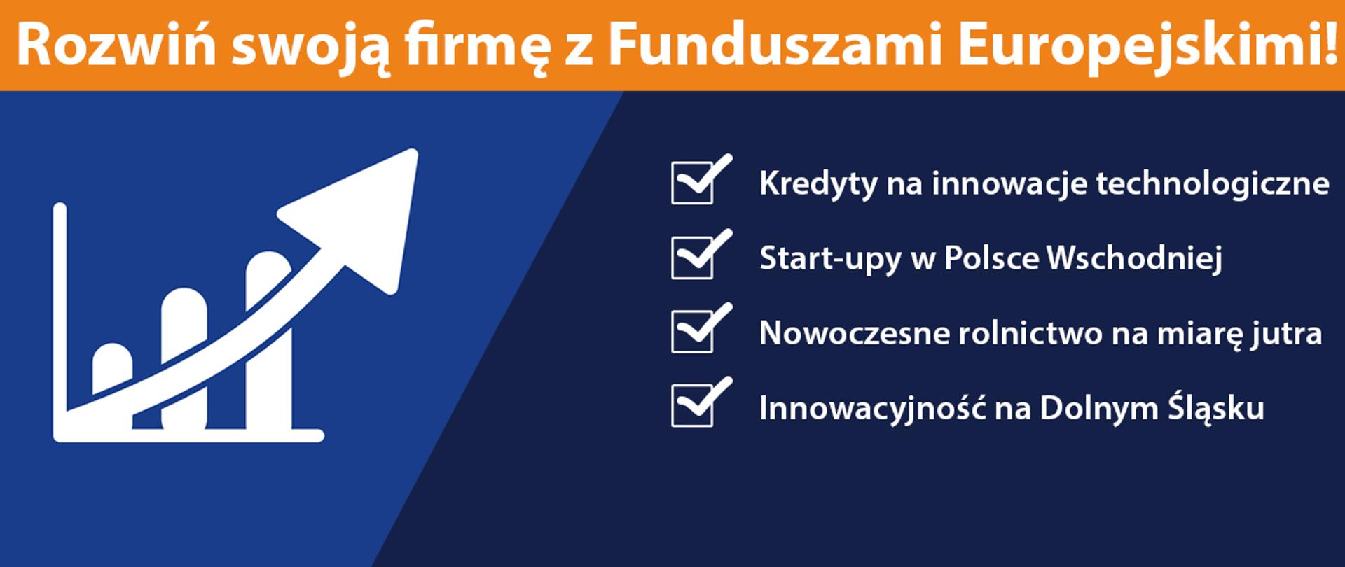 Rozwiń swoją firmę z Funduszami Europejskimi!