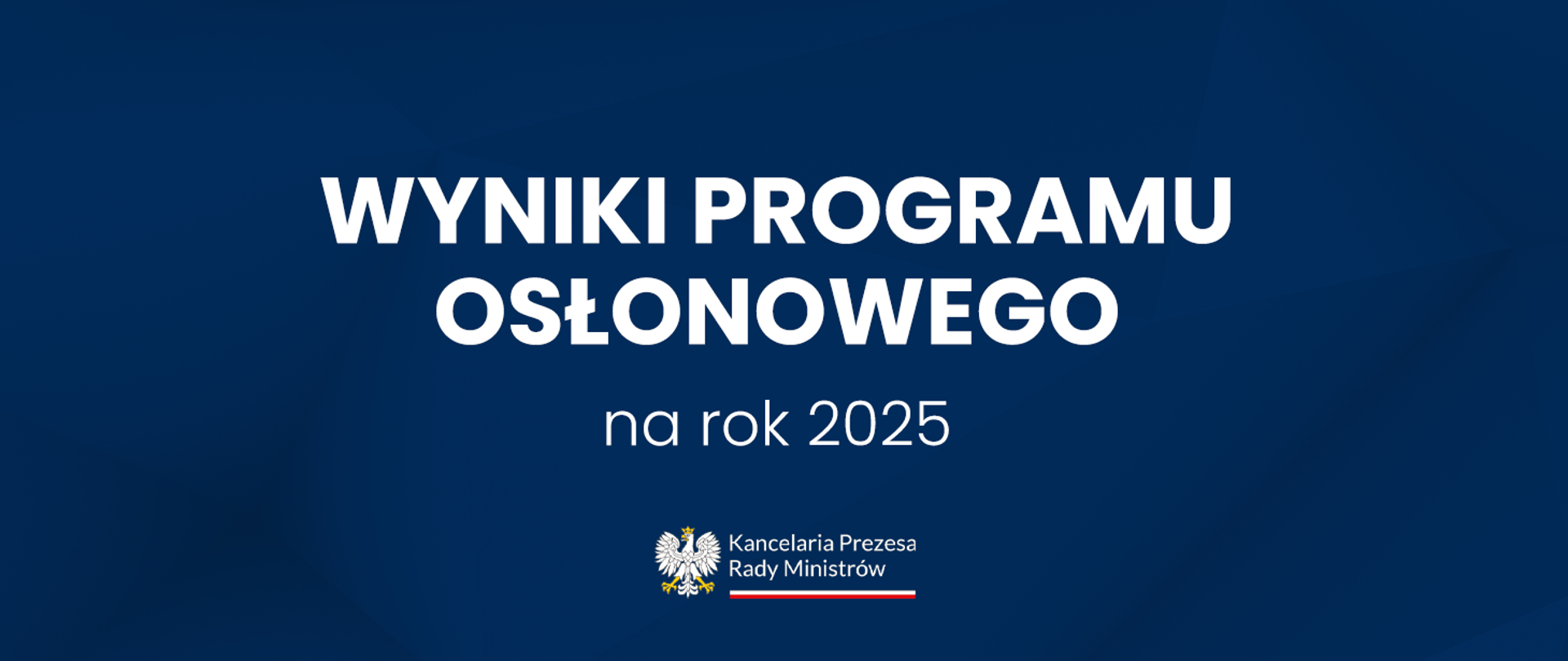 Grafika z napisem "Wyniki Programu Osłonowego na rok 2025"